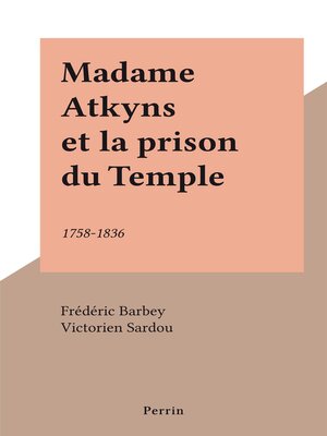 cover image of Madame Atkyns et la prison du Temple